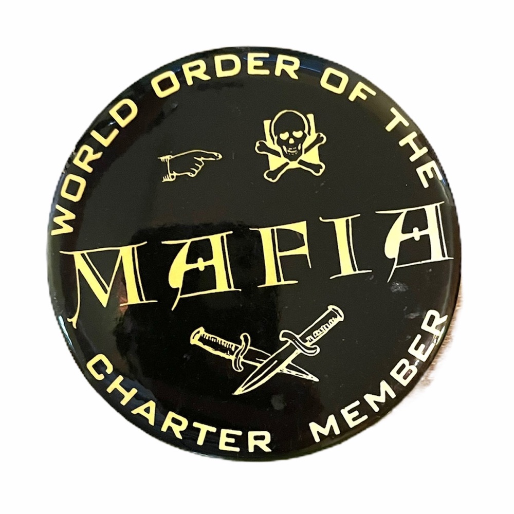 Vintage world order of the mafia button pin